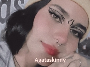 Agataskinny