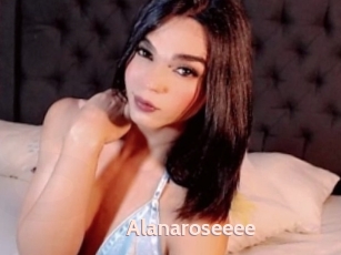 Alanaroseeee