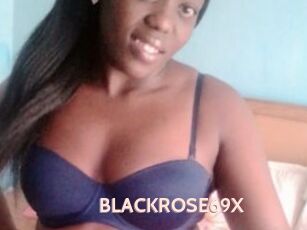 BLACKROSE69X