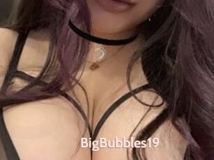 BigBubbles19