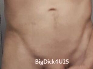 BigDick4U25