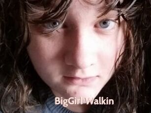 BigGirl_Walkin