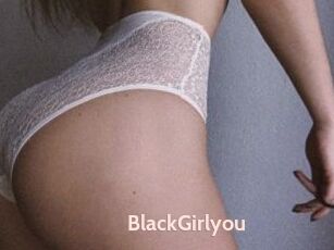 BlackGirlyou