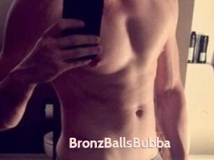 BronzBallsBubba