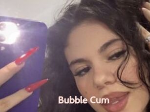 Bubble_Cum