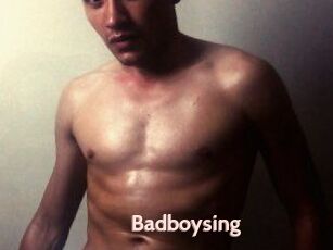 Badboysing