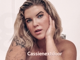 Cassienextdoor