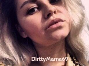 DirttyMama69