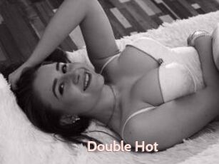 Double_Hot