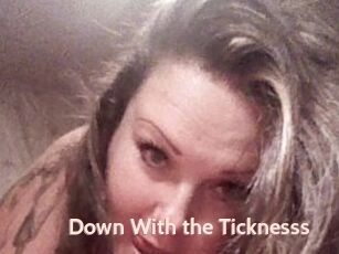 Down_With_the_Ticknesss