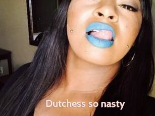 Dutchess_so_nasty_