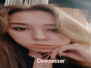 Dawnesser