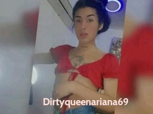 Dirtyqueenariana69