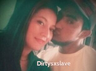 Dirtysxslave