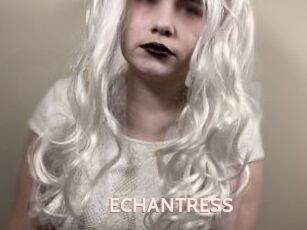 ECHANTRESS