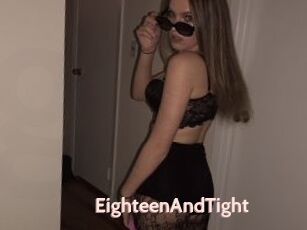 EighteenAndTight