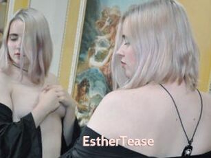 EstherTease