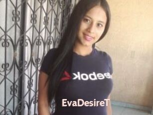 EvaDesireT