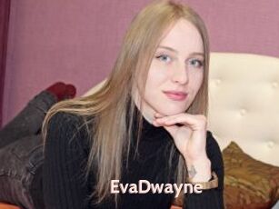 EvaDwayne