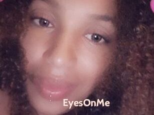 EyesOnMe