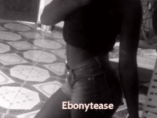 Ebonytease