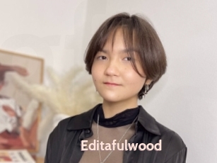 Editafulwood