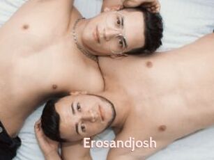 Erosandjosh