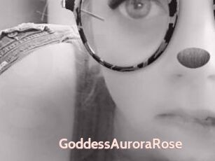 GoddessAuroraRose