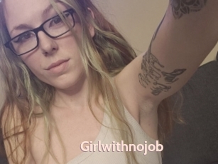 Girlwithnojob