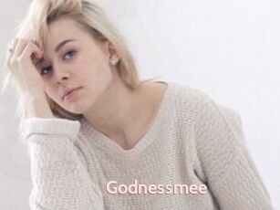 Godnessmee