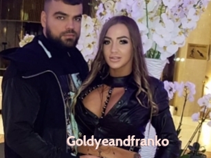 Goldyeandfranko