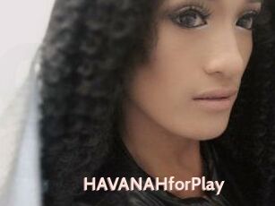 HAVANAHforPlay