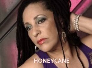 HONEYCANE