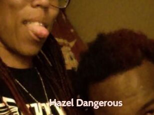 Hazel_Dangerous