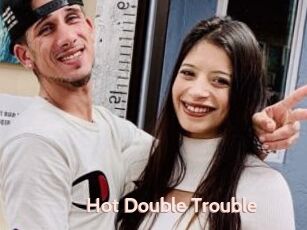 Hot_Double_Trouble