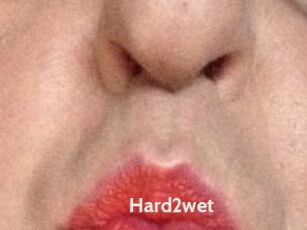 Hard2wet