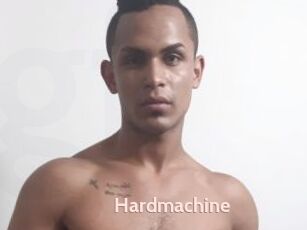 Hardmachine