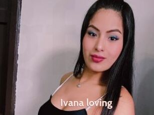 Ivana_loving