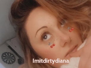 Imitdirtydiana