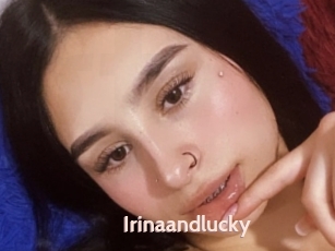 Irinaandlucky