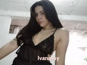 Ivanacay