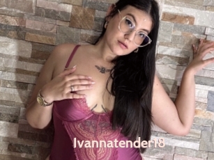 Ivannatender18