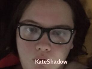 KateShadow