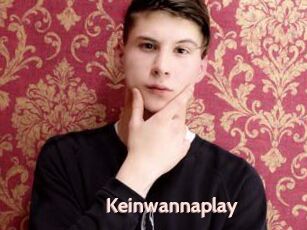 Keinwannaplay