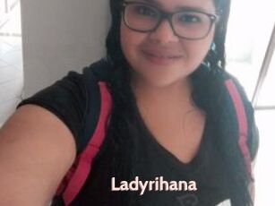 Ladyrihana