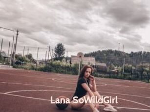 Lana_SoWildGirl