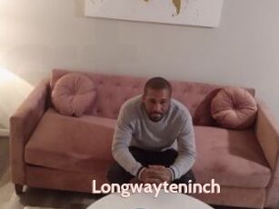 Longwayteninch