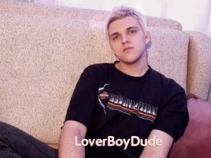 LoverBoyDude