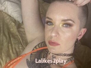 Lalikes2play