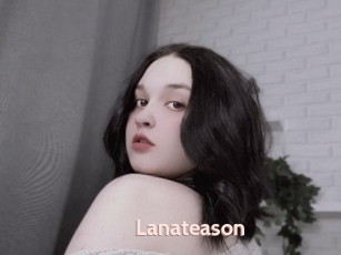 Lanateason